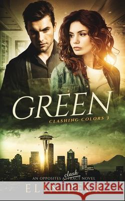 Green: Clashing Colors #3 Elin Peer 9781541134232