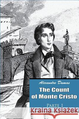 The Count of Monte Cristo Parte 1 Dumas Alexandre 9781541146600 Createspace Independent Publishing Platform