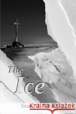 The Ice Sean H. Duke 9781541150485