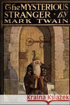 The Myterious Stranger Twain Mark                               G-Ph Ballin 9781541152557 Createspace Independent Publishing Platform