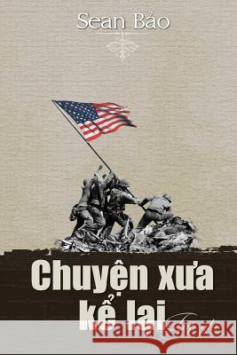 Chuyen Xua Ke Lai Sean Bao 9781541159211 Createspace Independent Publishing Platform