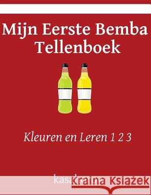 Mijn Eerste Bemba Tellenboek: Kleuren en Leren 1 2 3 Kasahorow 9781541173217