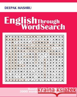 English Through Word Search: Based on most common 3000 words of every day use. Mashru, Deepak 9781541179059