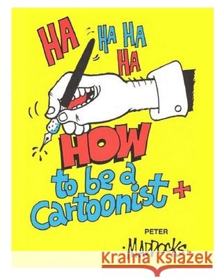 How to be a Cartoonist Marian Bonelli Peter Maddocks 9781541181311