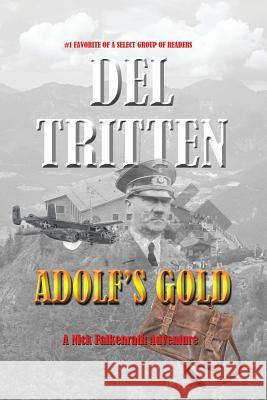 ADOLF's Gold: A Falkenrath Adventure Tritten, Del 9781541185173 Createspace Independent Publishing Platform