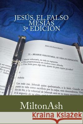 Jesus, el falso mesias Miltonash 9781541187481 Createspace Independent Publishing Platform