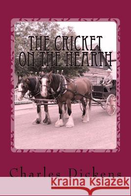 The Cricket on the Hearth Charles Dickens 9781541189478