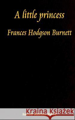 A little princes Frances Hodgson Burnett Adrian, Iacob 9781541197336