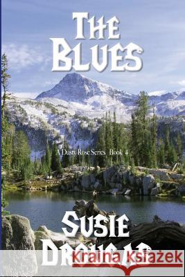 The Blues Susie Drougas 9781541206588 Createspace Independent Publishing Platform