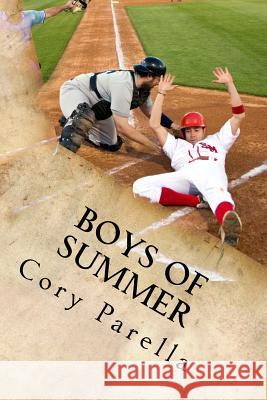 Boys of Summer Cory Parella 9781541217041 Createspace Independent Publishing Platform