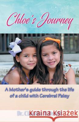 Chloe's Journey Claudia Orrett 9781541222205 Createspace Independent Publishing Platform