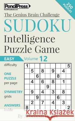 Sudoku Puzzle Books Volume 12. Easy. Sudoku Intelligence Puzzle Game Arberesh Dalipi 9781541226708