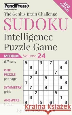 Sudoku Puzzle Books Volume 24. Medium. Sudoku Intelligence Puzzle Game Arberesh Dalipi 9781541226920