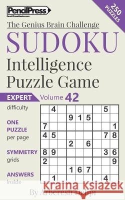 Sudoku Puzzle Books Volume 42. Expert. Sudoku Intelligence Puzzle Game Arberesh Dalipi 9781541227163