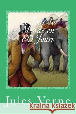 Le Tour du Monde en 80 Jours Sanchez, Gustavo J. 9781541228979