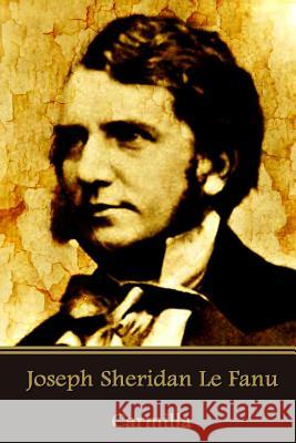 Joseph Sheridan Le Fanu - Carmilla Joseph Sheridan L 9781541231375 Createspace Independent Publishing Platform