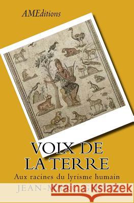 Voix de la Terre: Aux racines du lyrisme humain Ghitti, Jean-Marc 9781541244269