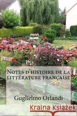 Notes d'histoire de la littérature française Orlandi, Guglielmo 9781541247383