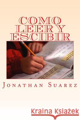 Como Leer Y Escibir Suarez, Jonathan 9781541249172