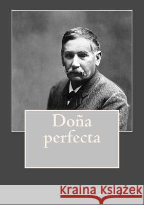 Doña perfecta Andrade, Kennteh 9781541252691 Createspace Independent Publishing Platform