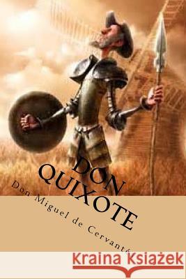 Don Quixote: Part I Don Miguel D John Ormsb G-Ph Ballin 9781541268876 Createspace Independent Publishing Platform