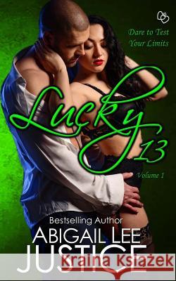 Lucky 13 Abigail Lee Justice 9781541272293 Createspace Independent Publishing Platform