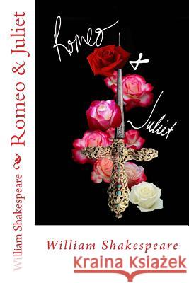 Romeo & Juliet William Shakespeare 9781541272590