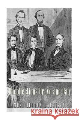 Recollections Grave and Gay Mrs Burton Harrison 9781541287204