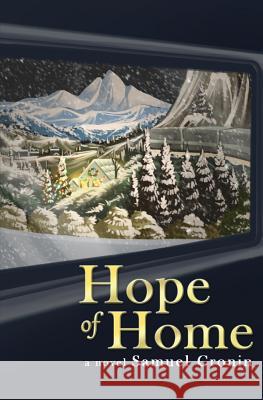 Hope of Home Samuel Cronin 9781541295889 Createspace Independent Publishing Platform