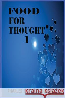 Food For Thought: 1 Robinson Jr, Charles Lee 9781541298965 Createspace Independent Publishing Platform