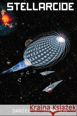 Stellarcide Daniel John Thompson 9781541300538