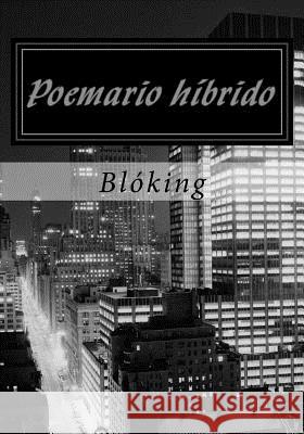 Poemario híbrido Bloking 9781541301702