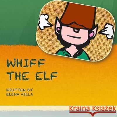 Whiff the Elf Elena Villa 9781541309791