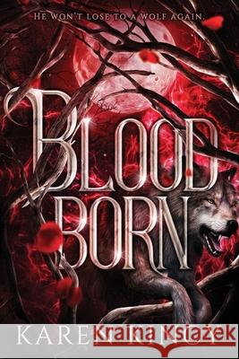 Bloodborn Karen Kincy 9781541310230 Createspace Independent Publishing Platform