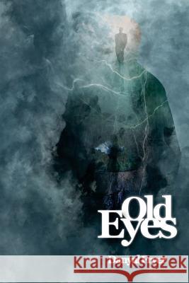 Old Eyes: A Mal Simms Supernatural Occult Thriller Fryer, Danyal 9781541319615