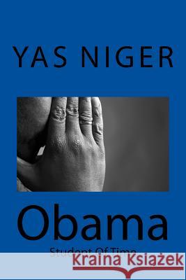 Obama: Student of Time Yas Niger 9781541320390