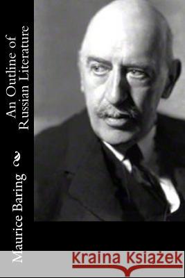 An Outline of Russian Literature Maurice Baring 9781541320758