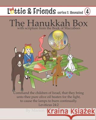 The Hanukkah Box: with scripture from the Book of Maccabees Richardson, Marion W. 9781541323537 Createspace Independent Publishing Platform