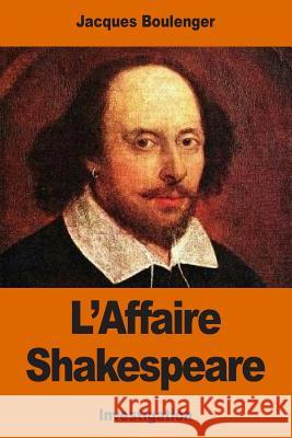 L'Affaire Shakespeare Jacques Boulenger 9781541325975