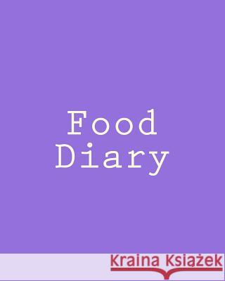 Food Diary Health &. Fitness Books 9781541330924 Createspace Independent Publishing Platform