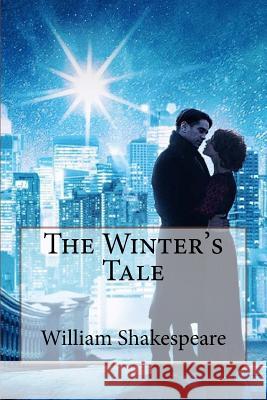 The Winter's Tale William Shakespeare William Shakespeare Paula Benitez 9781541333345