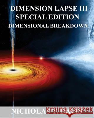 Dimension Lapse III: DIMENSIONAL BREAKDOWN: Special Edition Davis, Nicholas T. 9781541334410