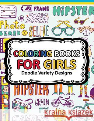 Coloring Book for Girls Doodle Cutes: The Really Best Relaxing Colouring Book For Girls 2017 (Cute, Animal, Dog, Cat, Elephant, Rabbit, Owls, Bears, K Adult Coloring Books for Stress Relief 9781541339514