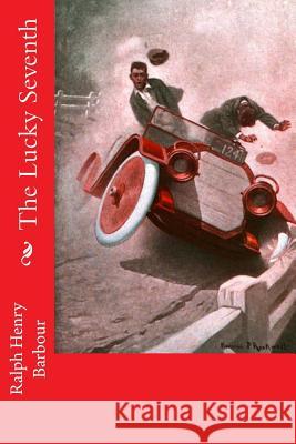 The Lucky Seventh Ralph Henry Barbour 9781541340855 Createspace Independent Publishing Platform