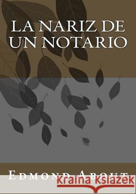 La nariz de un notario Andrade, Kenneth 9781541343344 Createspace Independent Publishing Platform