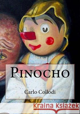 Pinocho Carlo Collodi 9781541344235 Createspace Independent Publishing Platform