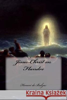 Jésus-Christ en Flandre Cedeno, Yasmira 9781541348318 Createspace Independent Publishing Platform