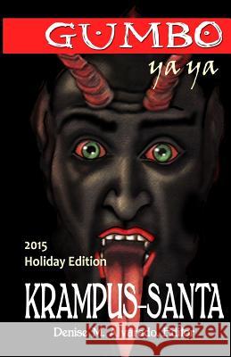 Gumbo Ya Ya Krampus-Santa Holiday Edition Alvarado, Denise 9781541352728