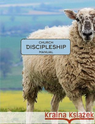 Church Discipleship Manual Nathan Metz 9781541355958