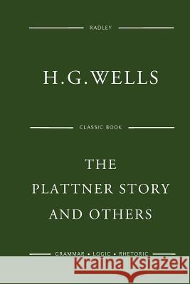 The Plattner Story And Others Wells, H. G. 9781541356986 Createspace Independent Publishing Platform